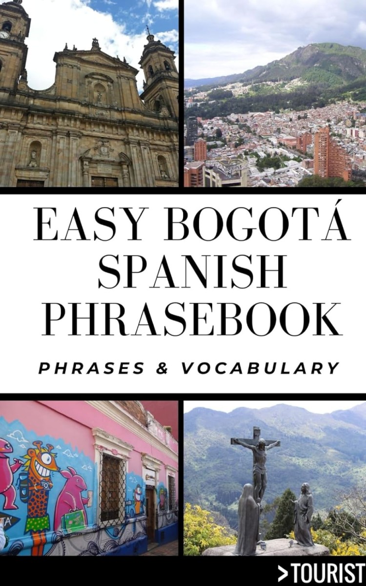 Easy Bogota City Spanish Phrasebook 800+ Easy-to-Use Phrases written by a Local (Greater Than a Tourist Phrasebook) Ortiz G, Manuela, Tourist, Greater Than a: 9798863490298: : Books